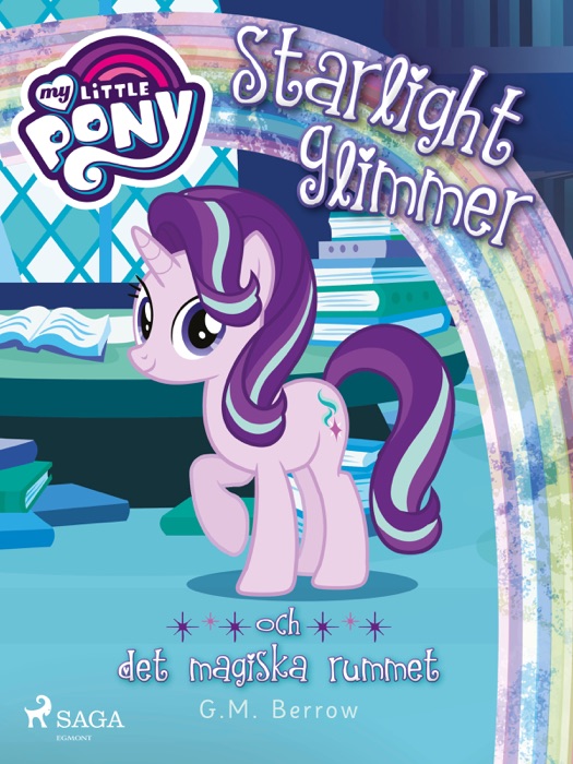 Starlight Glimmer och det magiska rummet