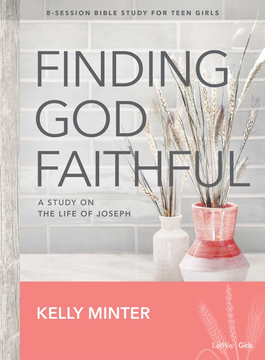 Finding God Faithful - Teen Girls' Bible Study