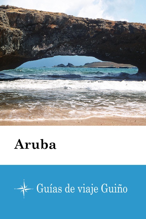 Aruba - Guías de viaje Guiño