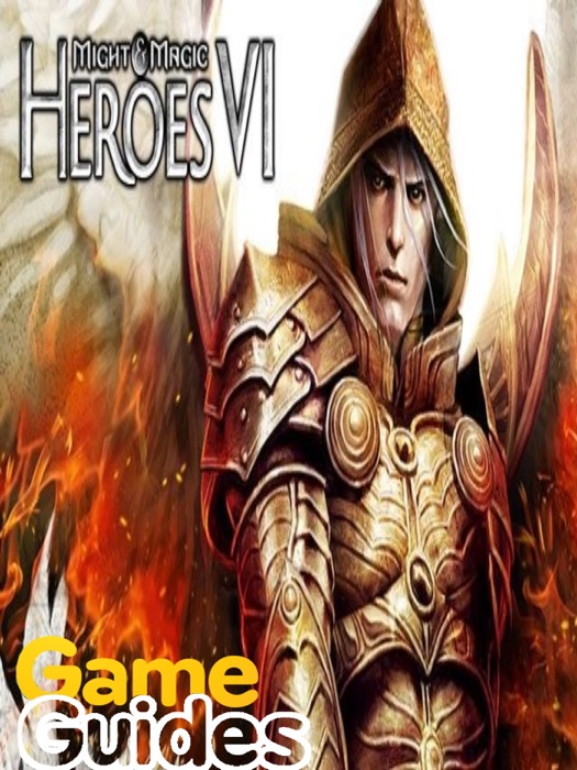 Might & Magic Heroes VI Game Guide