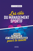 Les clés du management sportif - Antoine Espezel