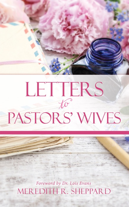 LETTERS TO PASTORS' WIVES