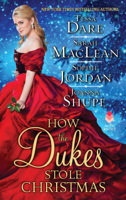 Tessa Dare, Sarah MacLean, Sophie Jordan & Joanna Shupe - How the Dukes Stole Christmas artwork