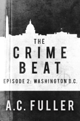 The Crime Beat: Washington, D.C.