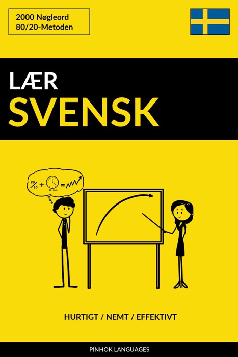 Lær Svensk: Hurtigt / Nemt / Effektivt: 2000 Nøgleord
