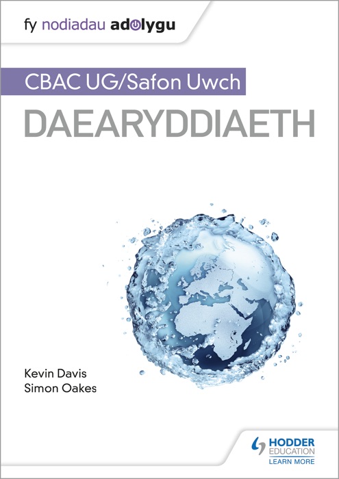 Fy Nodiadau Adolygu: CBAC UG/Safon Uwch Daearyddiaeth My Revision Notes: WJEC/Eduqas AS/A-level Geography Welsh-language edition)