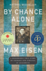 By Chance Alone - Max Eisen