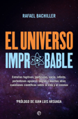 El Universo improbable - Rafael Bachiller