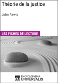 Théorie de la justice de John Rawls - Encyclopaedia Universalis