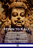 Hymn to Kali - Sir John Tyler Woodroffe