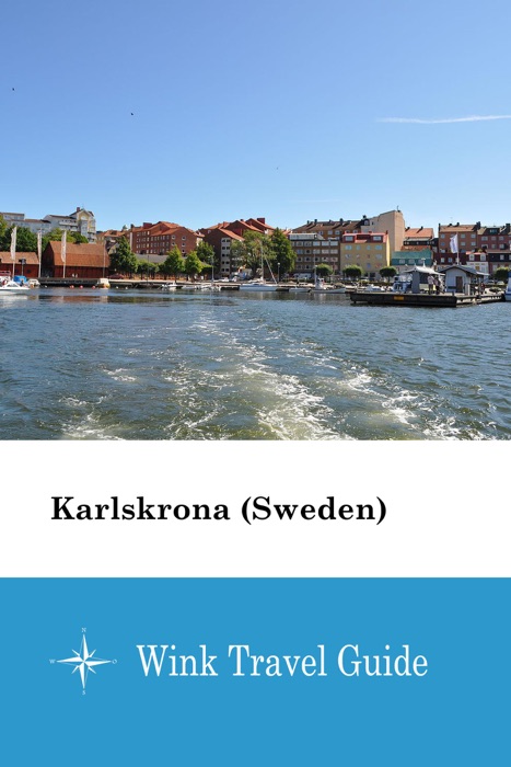 Karlskrona (Sweden) - Wink Travel Guide