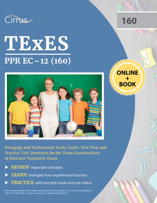TExES PPR EC-12 (160) Pedagogy and Professional Study Guide