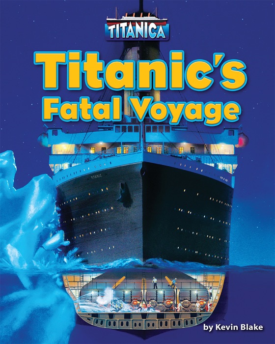 Titanic’s Fatal Voyage