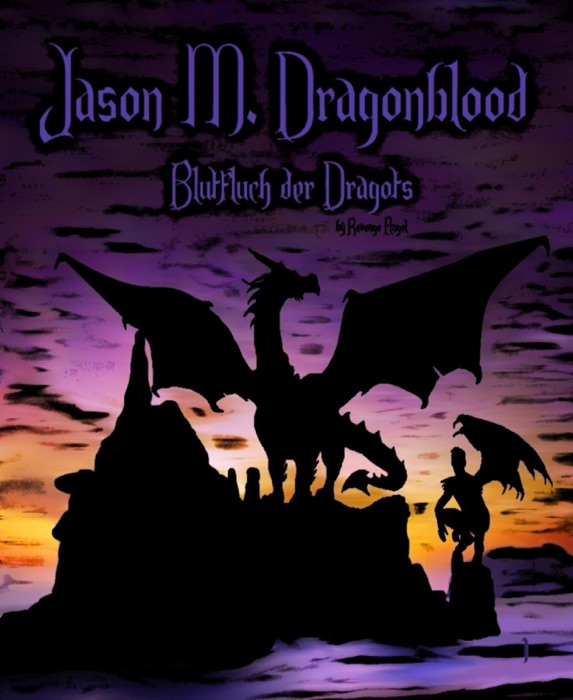 Jason M. Dragonblood - Teil 1