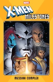 X-Men Milestones - Ed Brubaker, Peter David, Craig Kyle, Christopher Yost & Mike Carey by  Ed Brubaker, Peter David, Craig Kyle, Christopher Yost & Mike Carey PDF Download