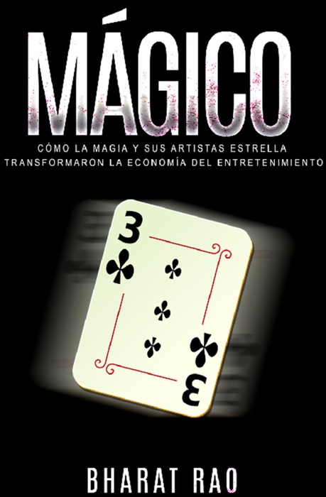 Mágico: Cómo la Magia y sus Artistas Estrella Transformaron la Economía del Entretenimiento