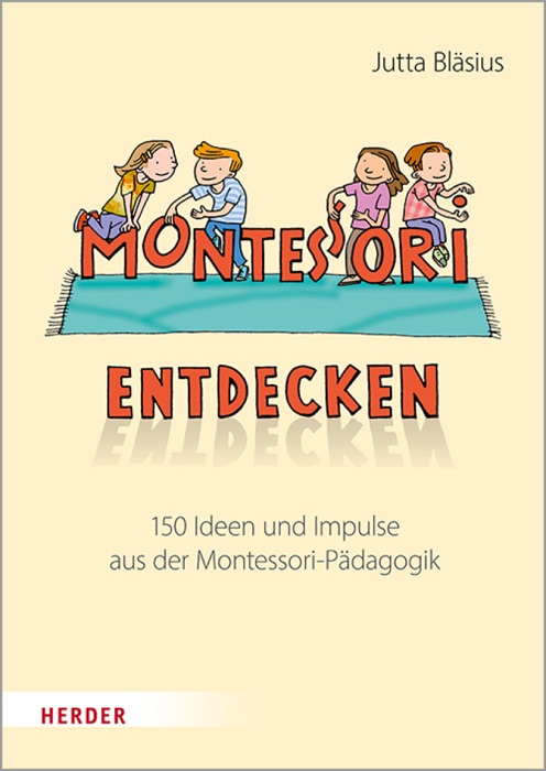 Montessori entdecken!