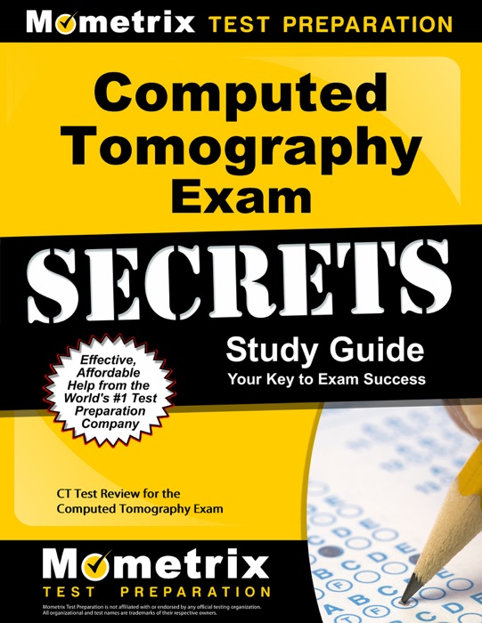 Computed Tomography Exam Secrets Study Guide: