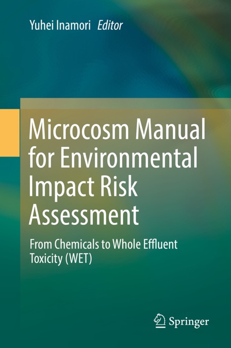 Microcosm Manual for Environmental Impact Risk Assessment