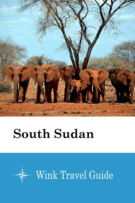 South Sudan - Wink Travel Guide