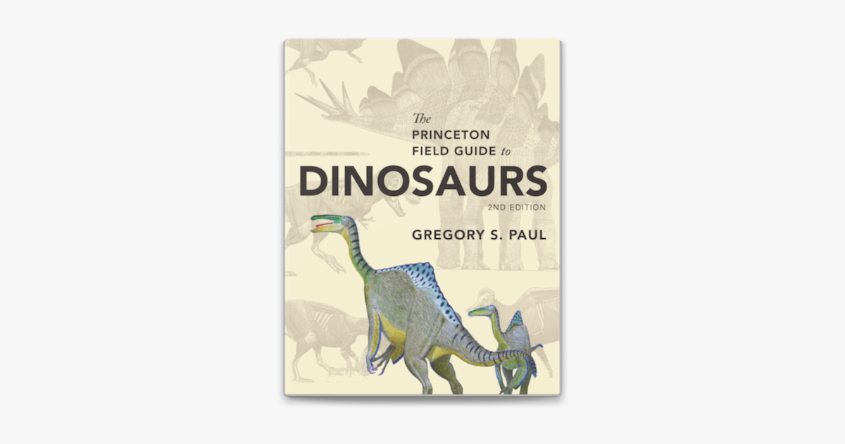 ‎The Princeton Field Guide to Dinosaurs in Apple Books