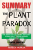 Teresa Parker - Summary of The Plant Paradox: The Hidden Dangers in Healthy Foods That Cause Disease and Weight Gain artwork