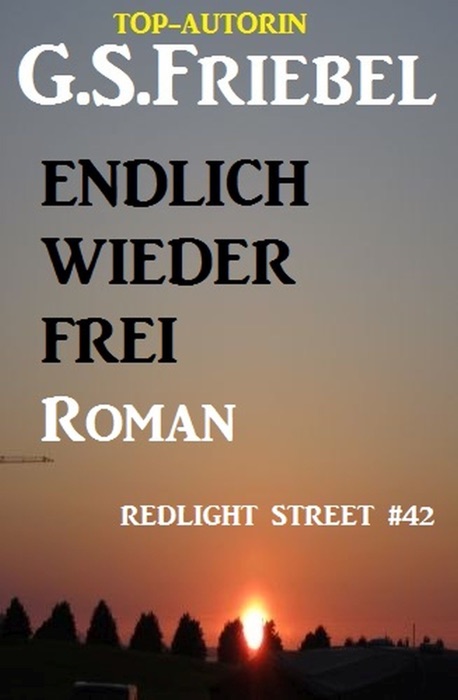 REDLIGHT STREET #42: Endlich wieder frei