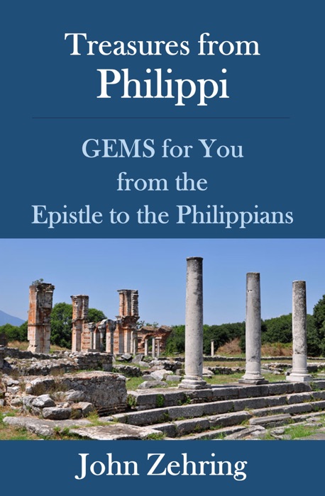 Treasures from Philippi: GEMS for You from the Epistle to the Philippians