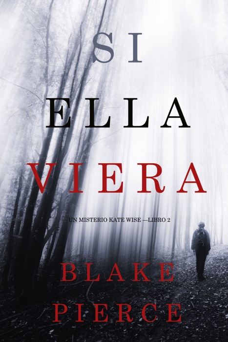 Si Ella Viera (Un Misterio Kate Wise — Libro 2)