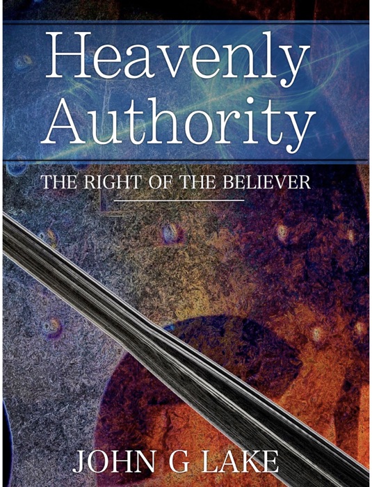 Heavenly Authority: The Right of the Believer