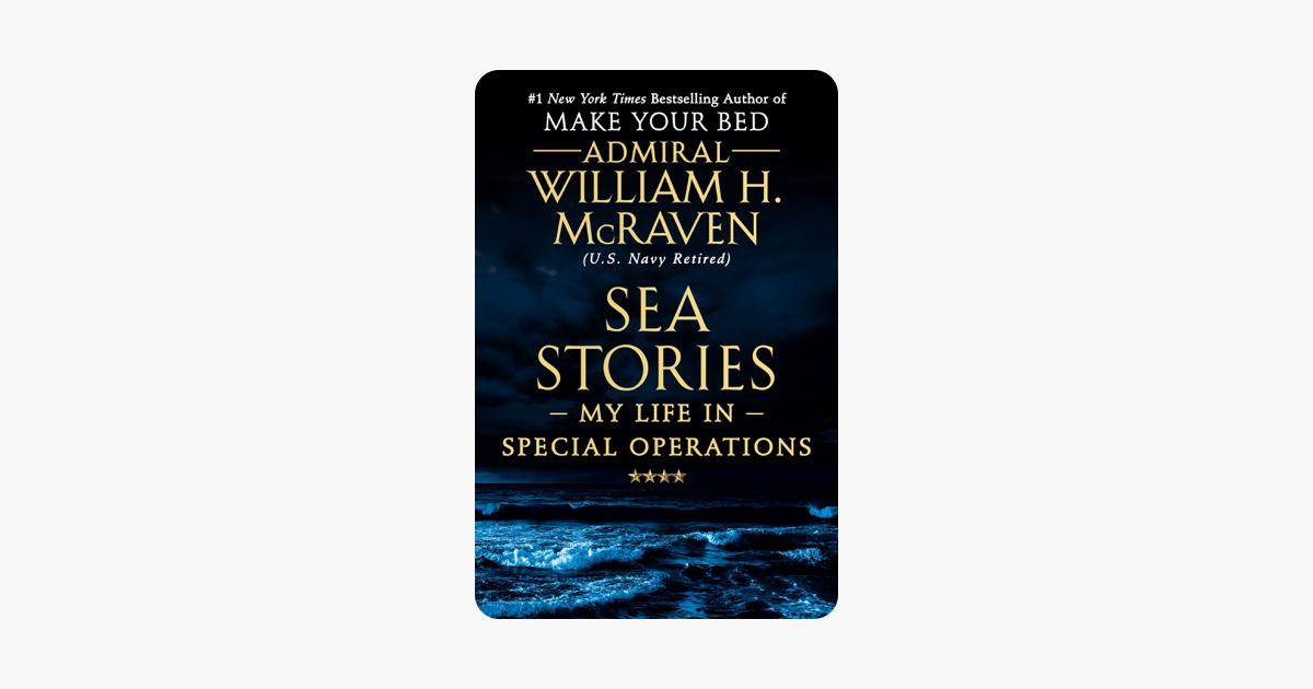 Sea Stories - William H. Mcraven Sea Stories - William H. Mcraven