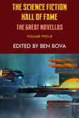 The Science Fiction Hall of Fame Volume Two-B: The Great Novellas - Issac Asimov, Frederik Pohl & Clifford D. Simak