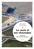 La route et ses chaussées - Jean Barillot, Hervé Cabanes & Philippe Carillo