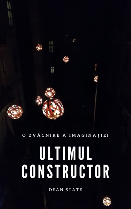 Ultimul Constructor