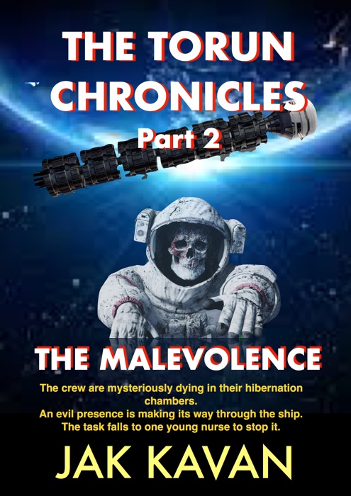 The Torun Chronicles Part 2 The Malevolence