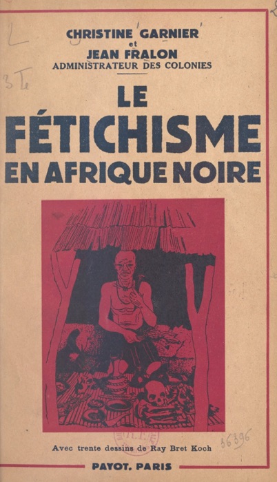 Le fétichisme en Afrique noire