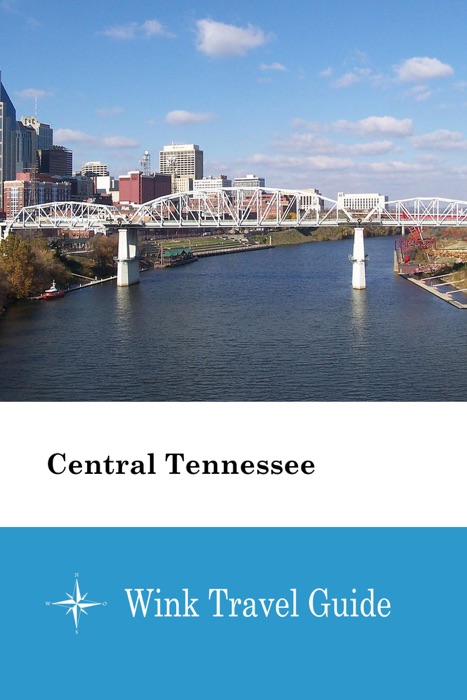 Central Tennessee - Wink Travel Guide