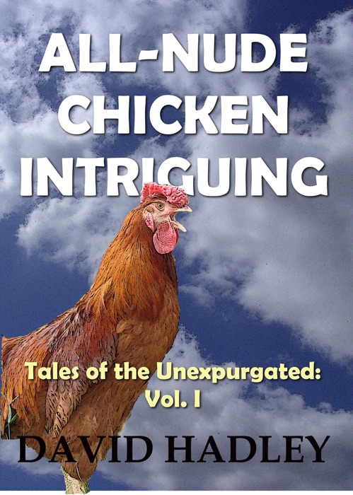 All Nude Chicken Intriguing