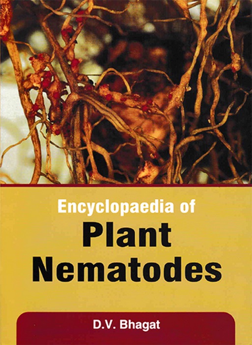 Encyclopaedia Of Plant Nematodes