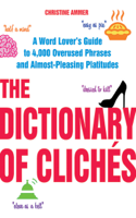 Christine Ammer - The Dictionary of Clichés artwork