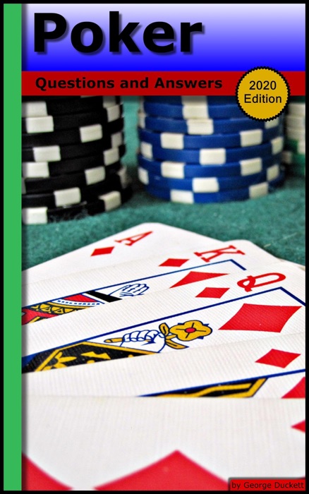 Poker: Questions and Answers (2020 Edition)