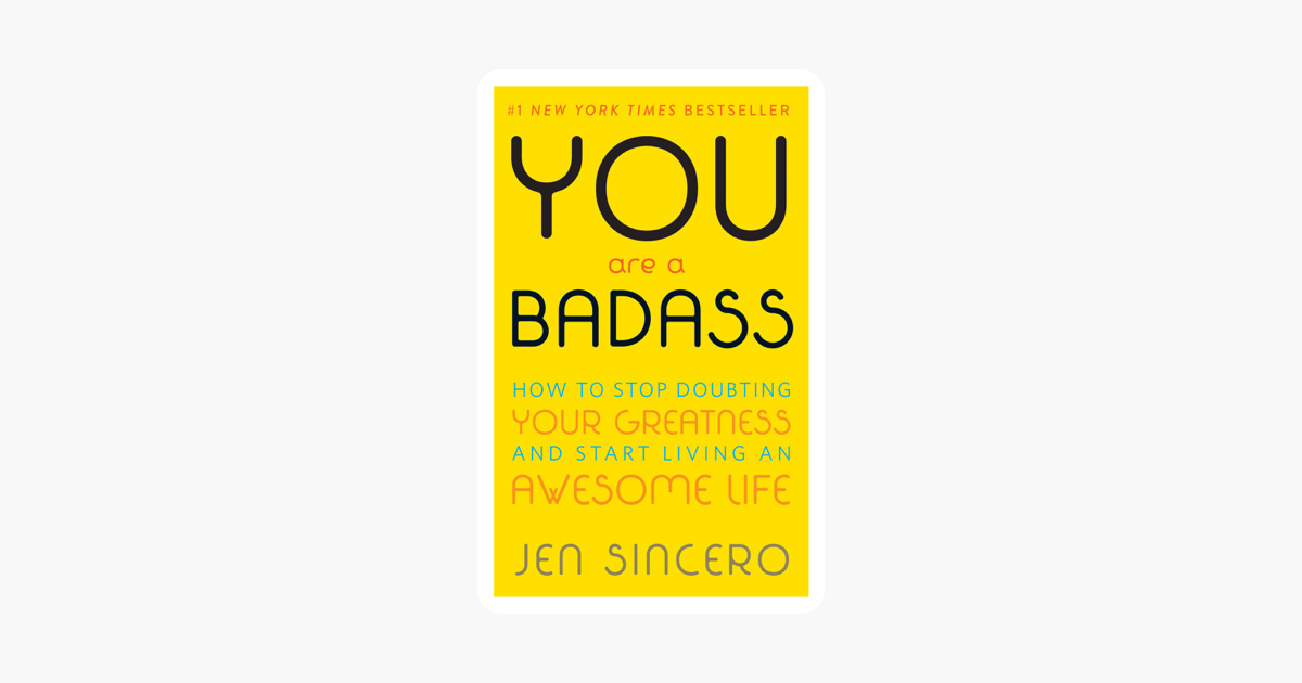 You Are a Badass® - Jen Sincero You Are a Badass® - Jen Sincero