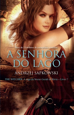 Capa do livro A Senhora do Lago - A Saga do Bruxo Geralt de Rívia de Andrzej Sapkowski