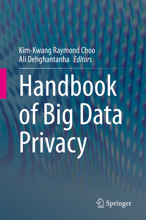 Handbook of Big Data Privacy