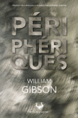 Périphériques - William Gibson