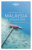 Best of Malaysia & Singapore Travel Guide - Lonely Planet
