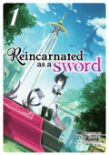 Reincarnated as a Sword (Light Novel) Vol. 1 - Yuu Tanaka & Llo