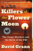 Killers of the Flower Moon - David Grann