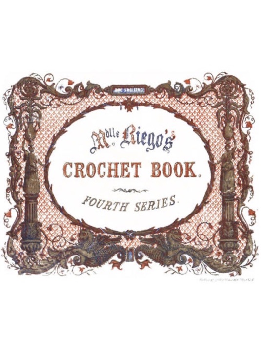 Mdlle. Riego's Crochet Book