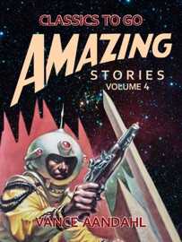 Amazing Stories Volume 4 - Vance Aandahl by  Vance Aandahl PDF Download